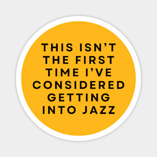 Getting Into Jazz Magnet